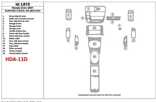 Honda Civic 2001-2001 Boîte automatique, 2 Des portes, Sans lueur-boîte, 16 Parts set BD Kit la décoration du tableau de bord - 