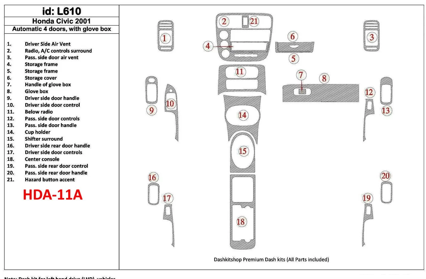 Honda Civic 2001-2001 Boîte automatique, 4 Des portes, Avec lueur-boîte, 21 Parts set BD Kit la décoration du tableau de bord - 