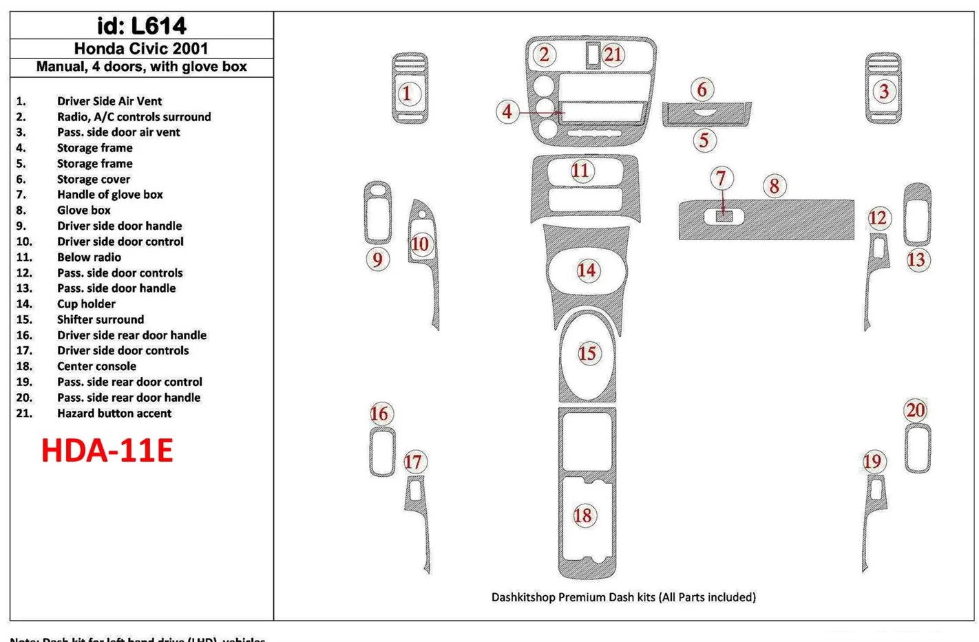 Honda Civic 2001-2001 boîte manuellebox, 4 Des portes, Avec lueur-boîte, 21 Parts set BD Kit la décoration du tableau de bord - 