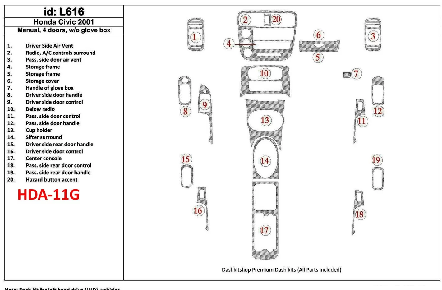 Honda Civic 2001-2001 boîte manuellebox, 4 Des portes, Sans lueur-boîte, 20 Parts set BD Kit la décoration du tableau de bord - 