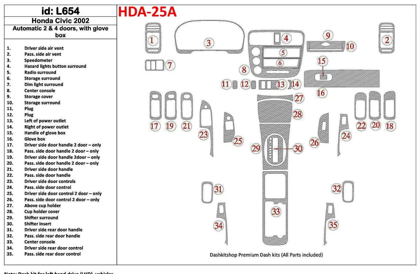 Honda Civic 2002-2002 Automatic Gearbox, 2 or 4 Doors, with glowe-box, 35 Parts set BD Interieur Dashboard Bekleding Volhouder