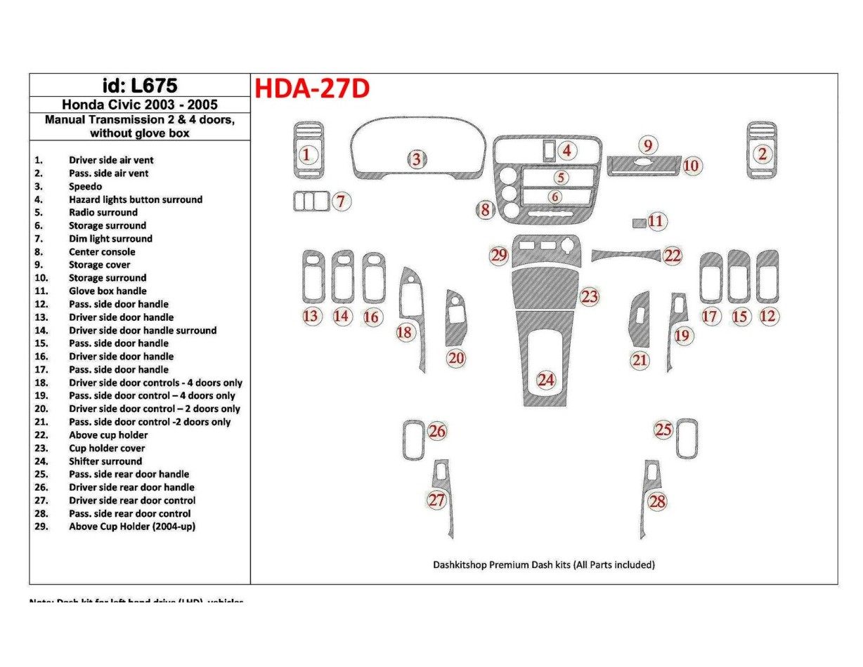 Honda Civic 2003-2005 Manual Gear Box, 2 or 4 Doors, Withouth glowe-box BD innenausstattung armaturendekor cockpit dekor - 1- Co