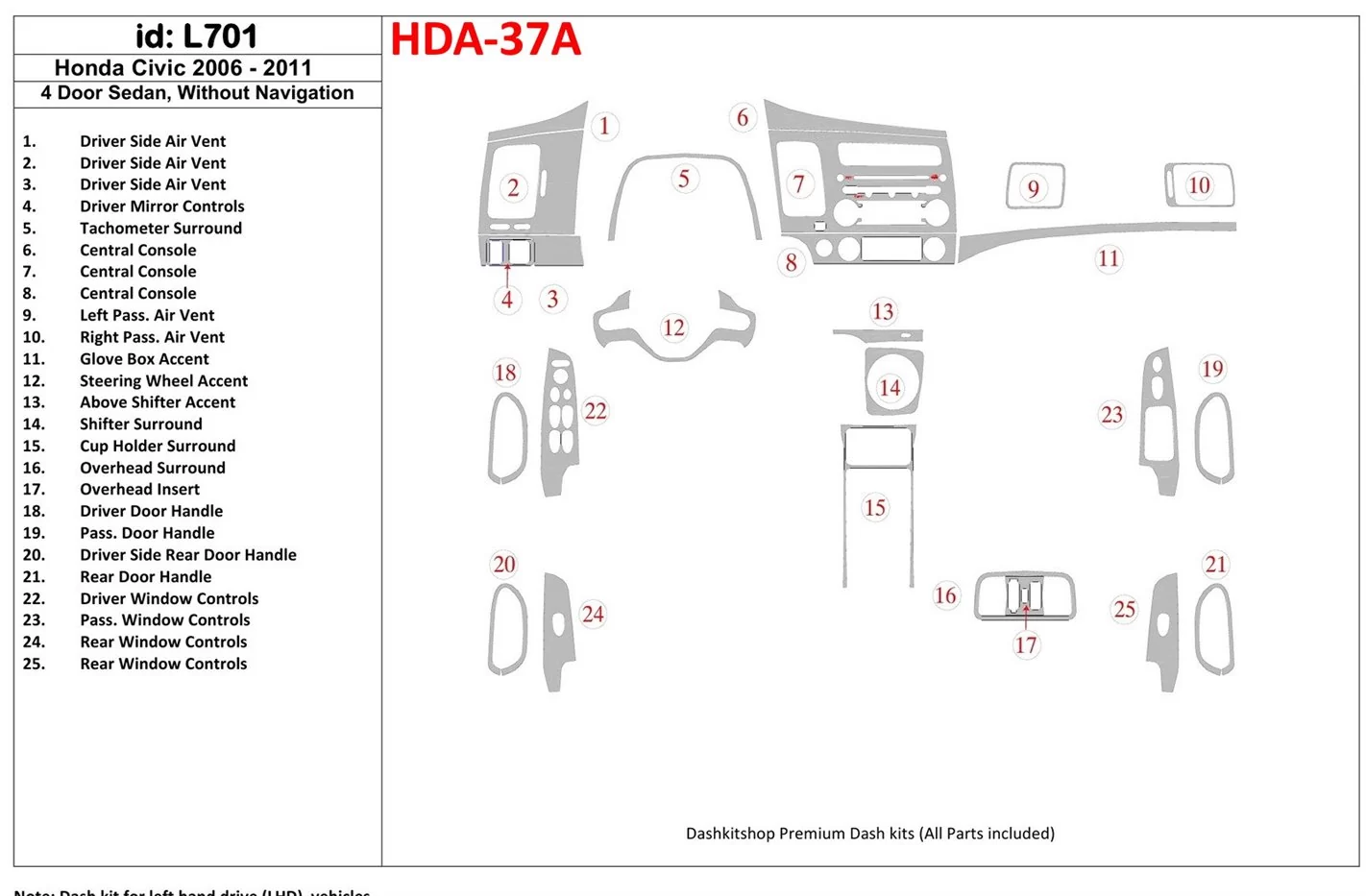 Honda Civic 2006-2011 4 Doors, Without NAVI system Cruscotto BD Rivestimenti interni