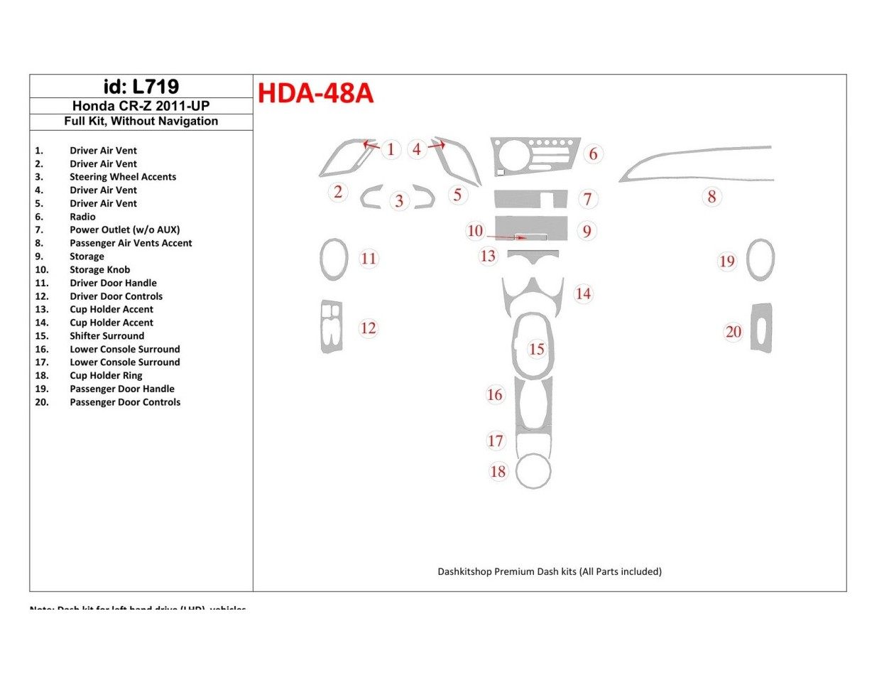 Honda CR-Z 2011-UP Voll Satz Without NAVI BD innenausstattung armaturendekor cockpit dekor - 1- Cockpit Dekor Innenraum