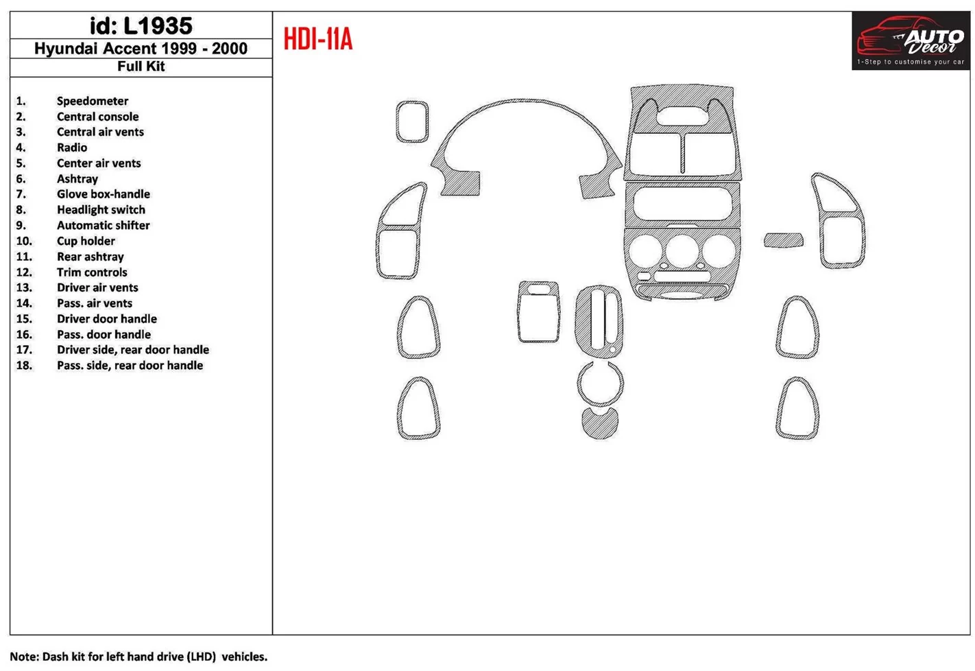 Hyundai Accent 2000-2000 Full Set, 18 Parts set Interior BD Dash Trim Kit