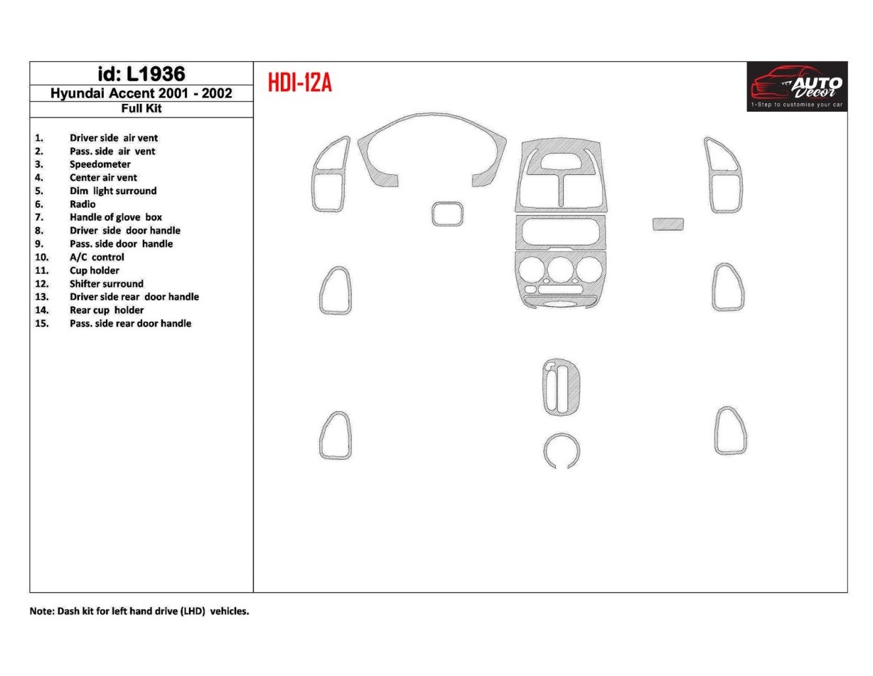 Hyundai Accent 2001-2002 Ensemble Complet, 15 Parts set BD Kit la décoration du tableau de bord - 1 - habillage decor de tableau