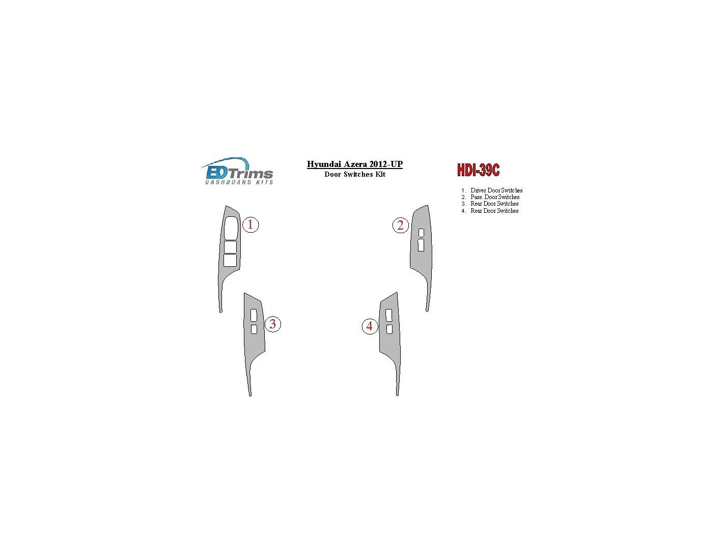 Hyundai Azera 2012-UP Window control Cruscotto BD Rivestimenti interni