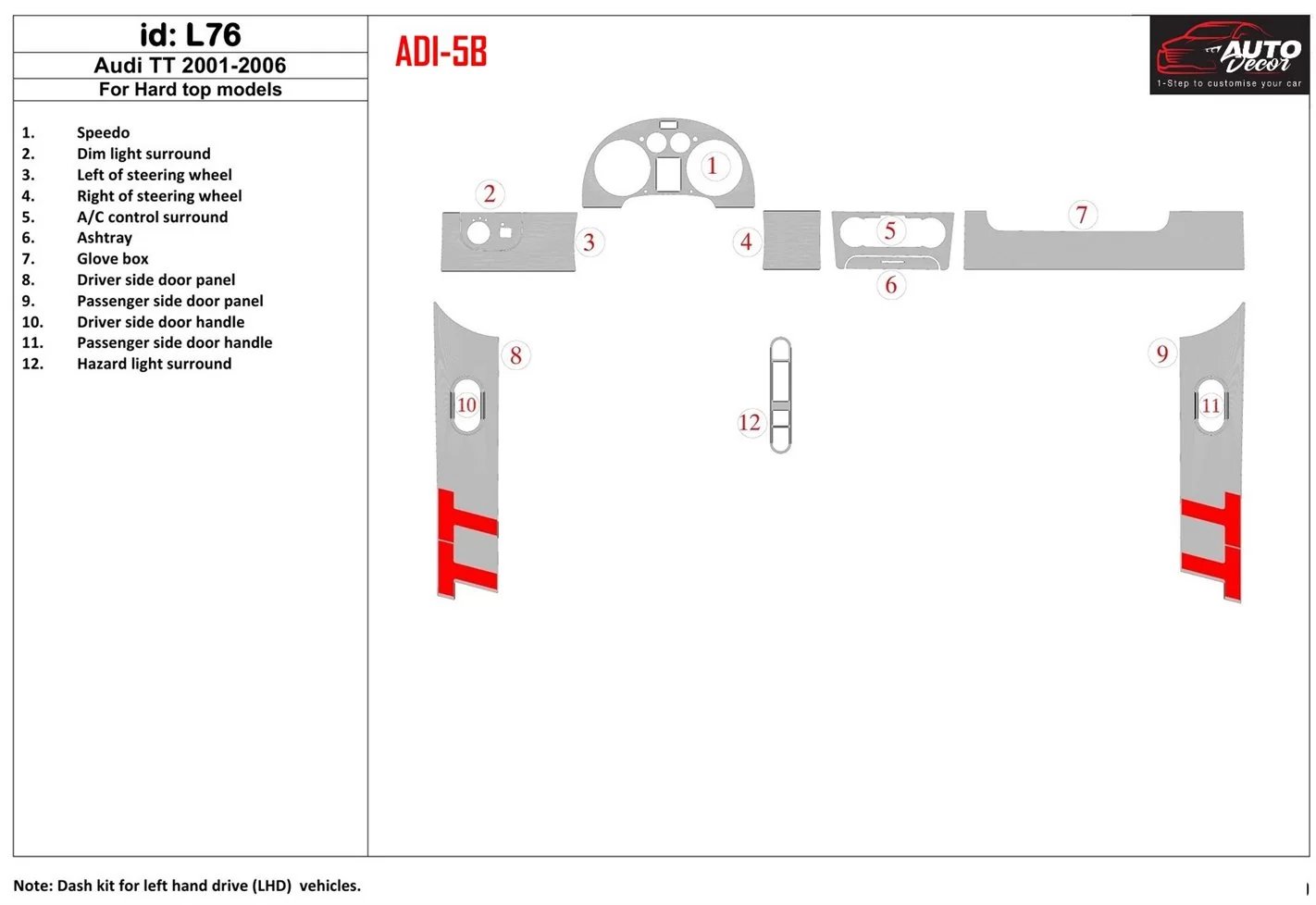 Audi TT 2001-2006 Soft roof-Coupe, 12 Parts set BD Kit la décoration du tableau de bord - 1 - habillage decor de tableau de bord