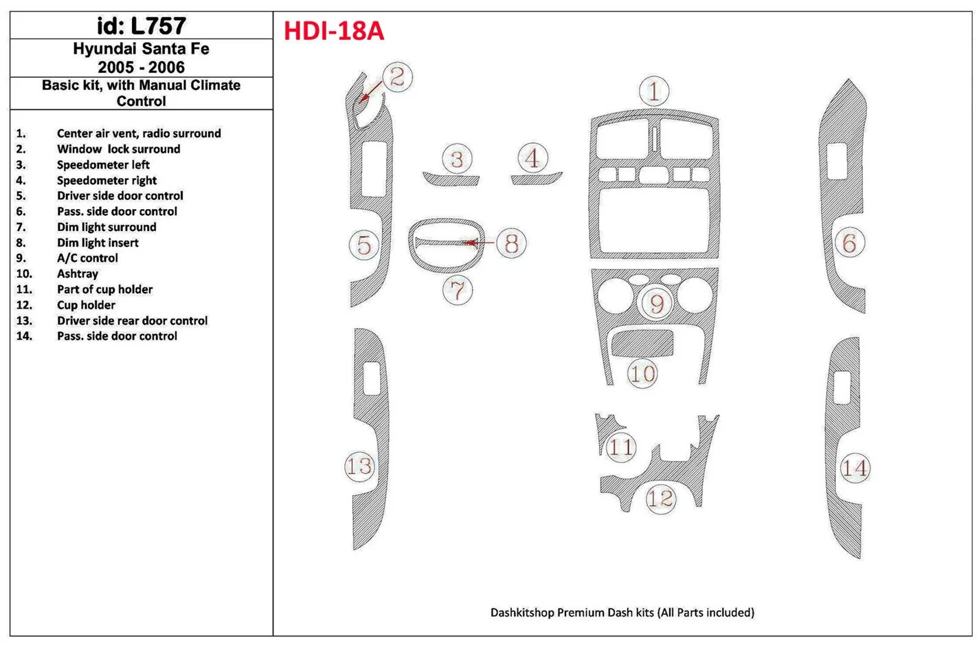 Hyundai Santa Fe 2005-2006 Basic Set, With Manual Gearbox Climate Control BD Interieur Dashboard Bekleding Volhouder