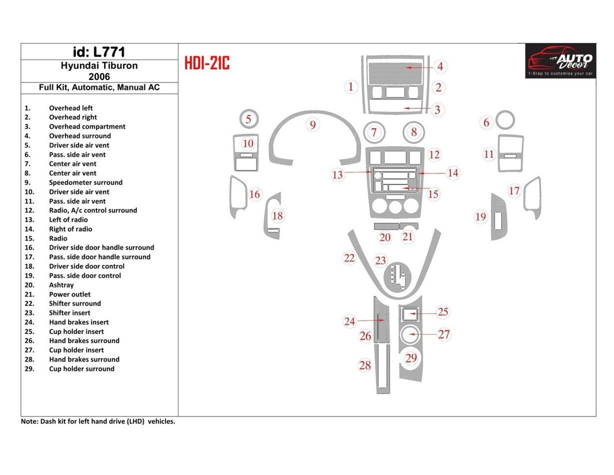 Hyundai Tiburon 2006-2006 Voll Satz, Auto, Manual Gearbox AC BD innenausstattung armaturendekor cockpit dekor - 1- Cockpit Dekor