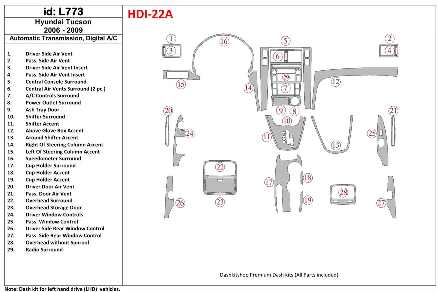 Hyundai Tucson 2006-2009 Boîte automatique BD Kit la décoration du tableau de bord - 1 - habillage decor de tableau de bord