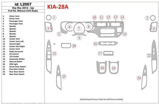 Kia Rio 2012-UP Ensemble Complet, Sans UVO Radio BD Kit la décoration du tableau de bord - 1 - habillage decor de tableau de bor