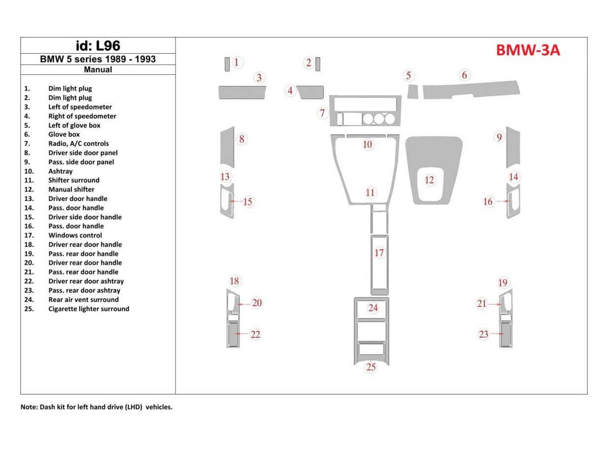 BMW 5 1989-1993 boîte manuellebox, 25 Parts set BD Kit la décoration du tableau de bord - 1 - habillage decor de tableau de bord