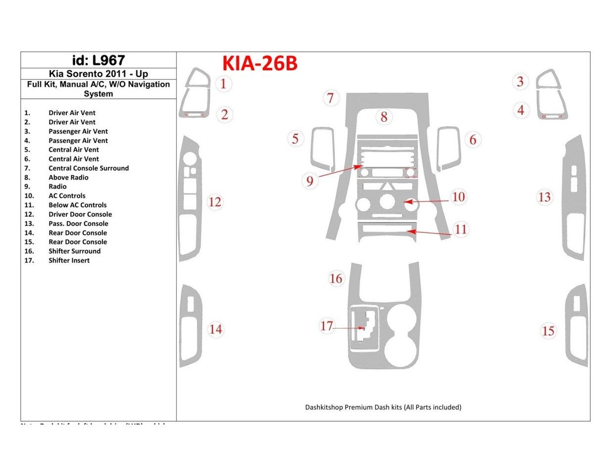 KIA Sorento 2011-UP Voll Satz, Manual Gearbox AC, W/O Navigation system BD innenausstattung armaturendekor cockpit dekor - 1- Co