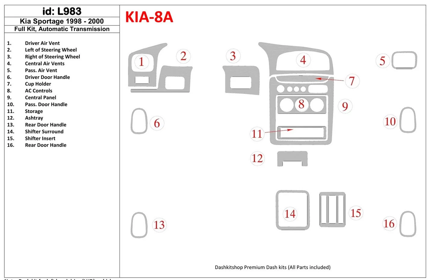 Kia Sportage 1998-2000 Full Set, Automatic Gear BD Interieur Dashboard Bekleding Volhouder