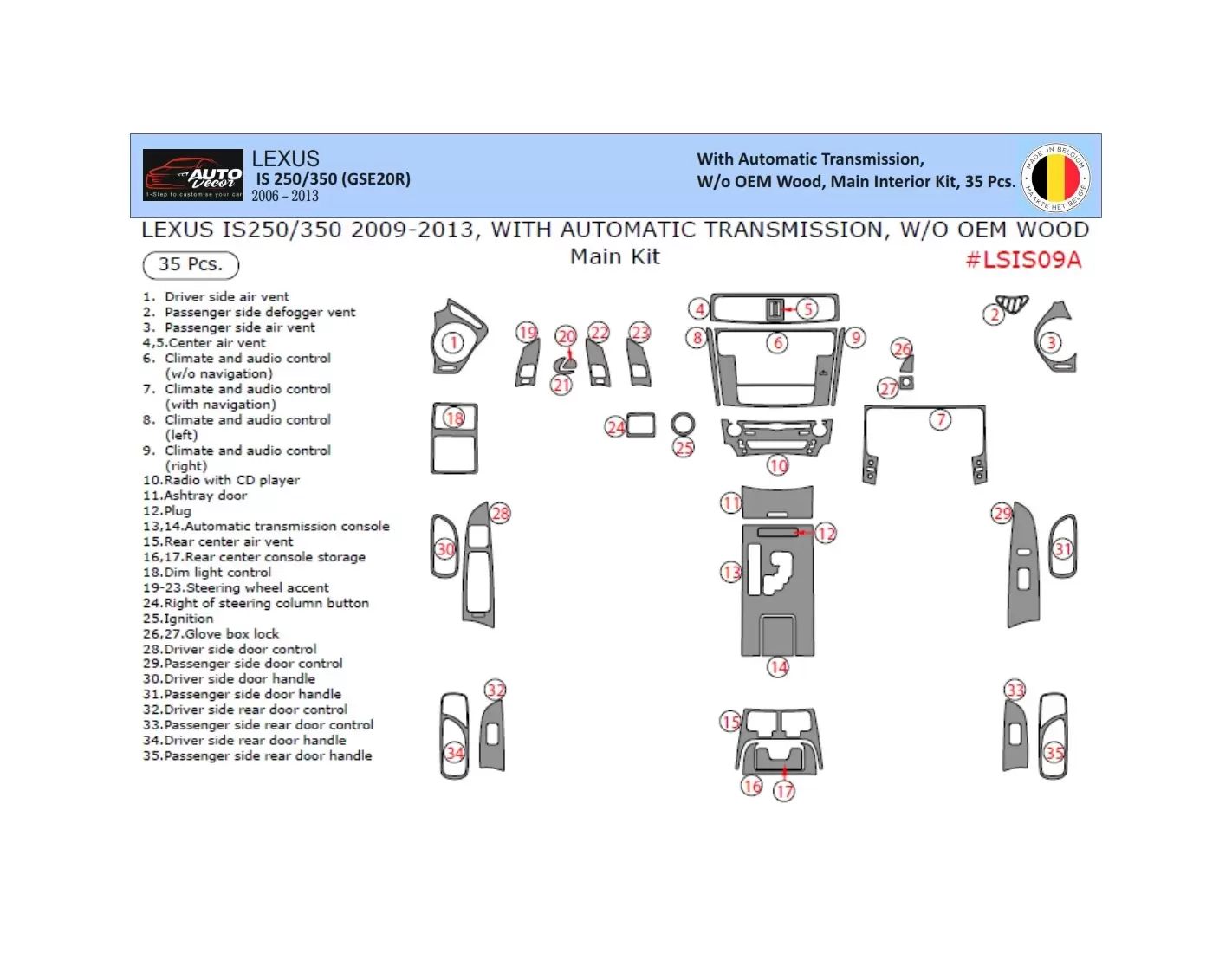 Lexus IS 2009-2013 Kit Rivestimento Cruscotto all'interno del veicolo Cruscotti personalizzati 35-Decori