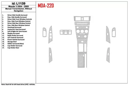 Mazda Mazda3 2004-2009 boîte manuelle Box, Sans NAVI BD Kit la décoration du tableau de bord - 1 - habillage decor de tableau de