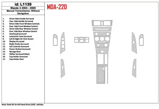 Mazda Mazda3 2004-2009 Manual Gear Box, Without NAVI Interior BD Dash Trim Kit