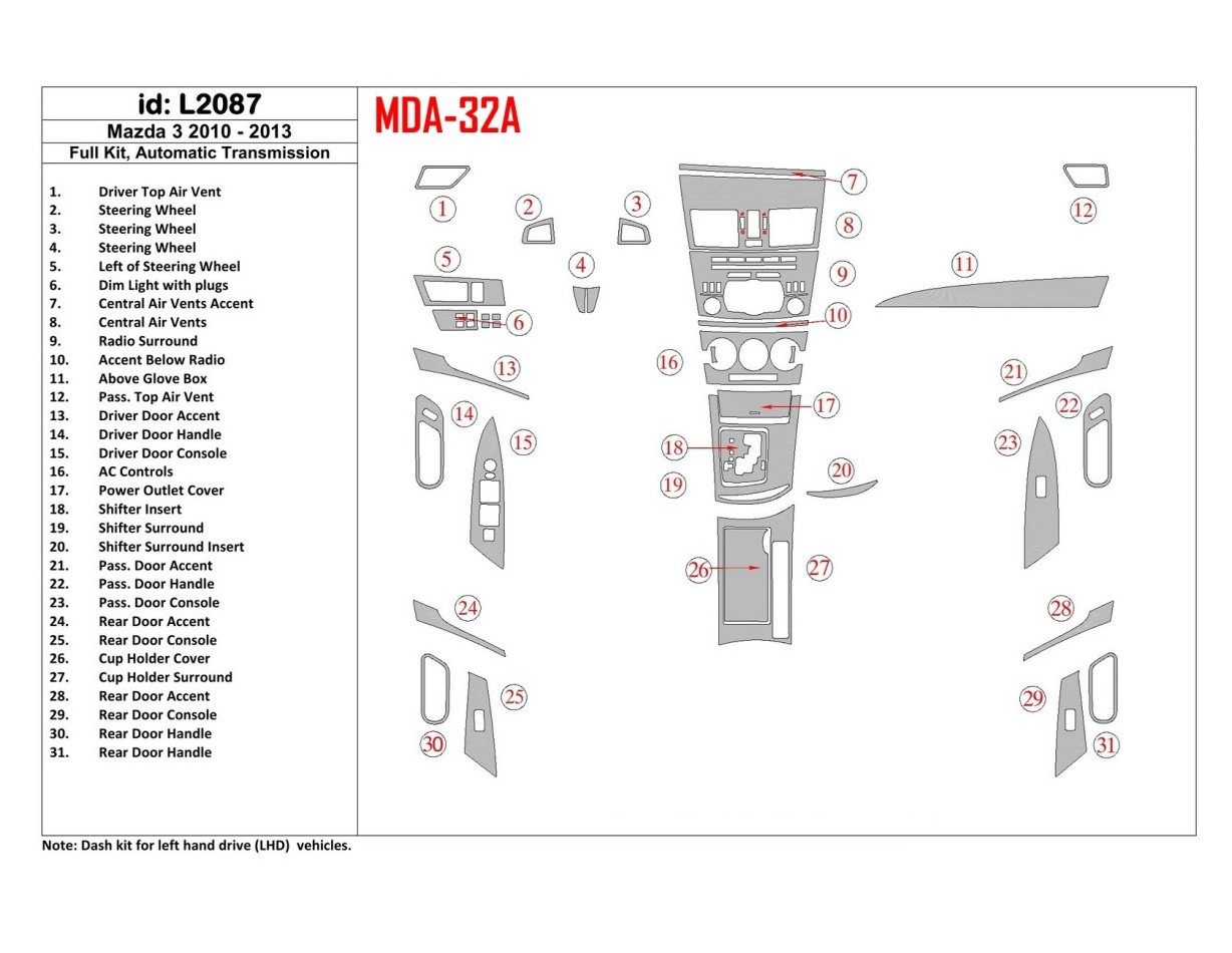 Mazda Mazda3 2010-2013 Ensemble Complet, Boîte automatique BD Kit la décoration du tableau de bord - 1 - habillage decor de tabl