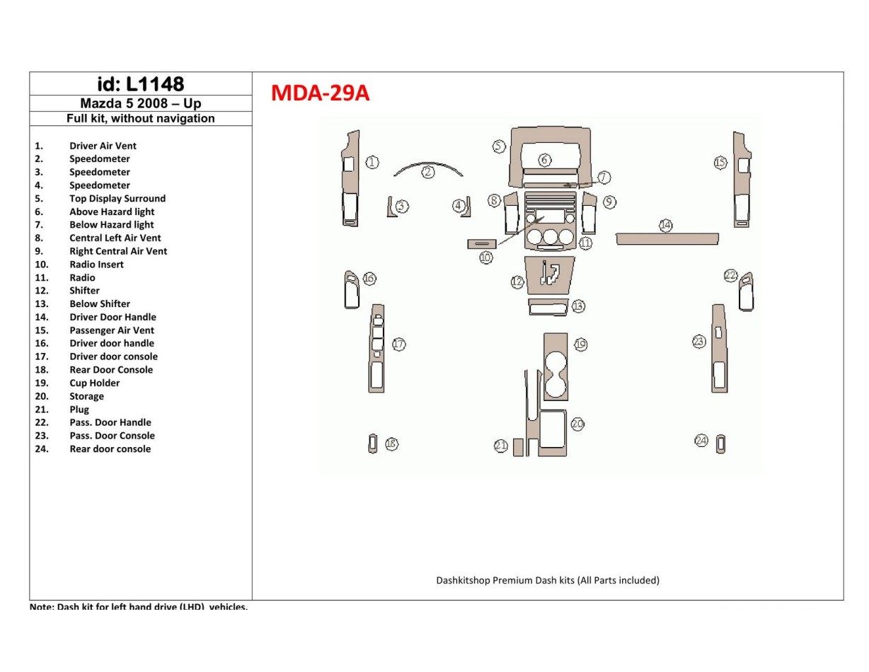 Mazda Mazda5 2008-UP Full Set, Without NAVI BD Interieur Dashboard Bekleding Volhouder