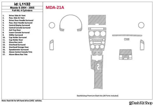 Mazda Mazda6 2004-2005 Full Set, 4 Cylinders Cruscotto BD Rivestimenti interni