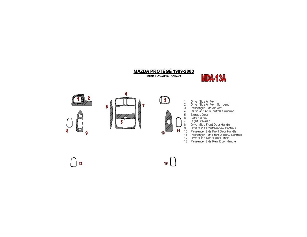 Mazda Protege 1999-UP With Power Windows 13 Parts set Interior BD Dash Trim Kit