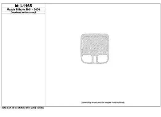 Mazda Tribute 2001-2004 Overhead Console, Avec Sunroof BD Kit la décoration du tableau de bord - 1 - habillage decor de tableau 