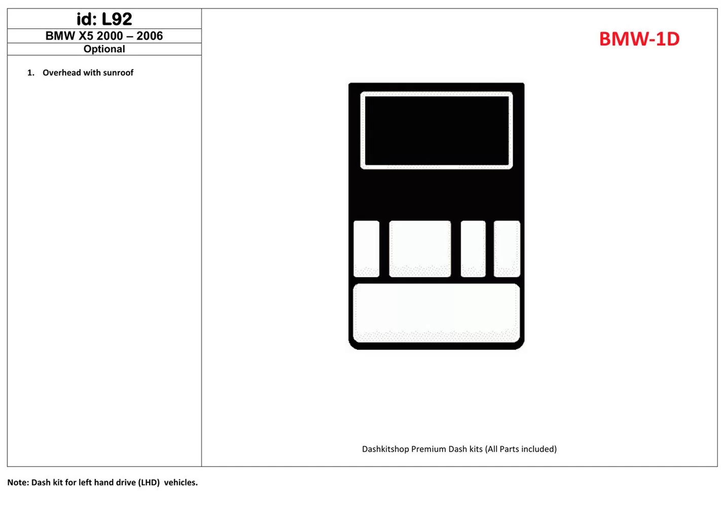 BMW X5 2000-2006 Overhead Console, Avec Sunroof BD Kit la décoration du tableau de bord - 1 - habillage decor de tableau de bord