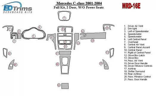 Mercedes Benz C Class 2001-2004 Ensemble Complet, 2 Des portes, OEM Compliance, W/O Power Seats BD Kit la décoration du tableau 