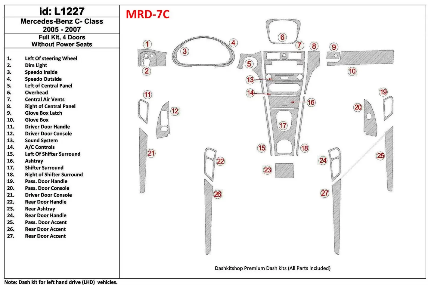 Mercedes Benz C Class 2005-2007 Full Set, 4 Doors Coupe, Without Power Seats Cruscotto BD Rivestimenti interni