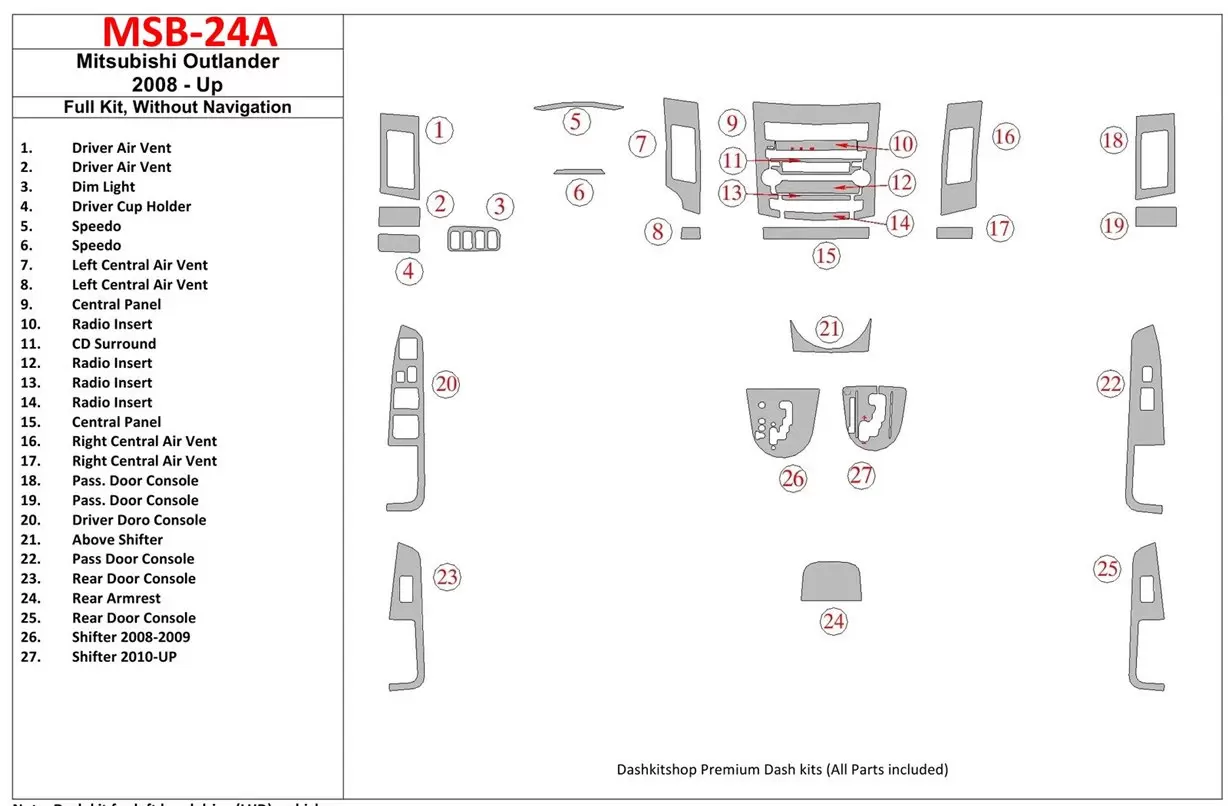 Mitsubishi Outlander 2008-UP Ensemble Complet, Sans NAVI BD Kit la décoration du tableau de bord - 1 - habillage decor de tablea