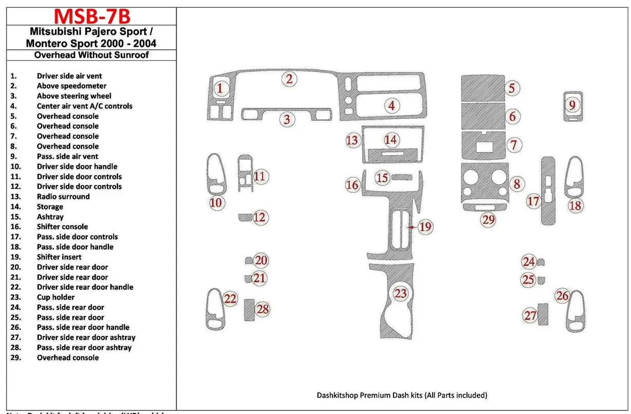 Mitsubishi Pajero Sport/Montero Sport 1998-2008 With Overhead, Without Sunroof, 29 Parts set Cruscotto BD Rivestimenti interni