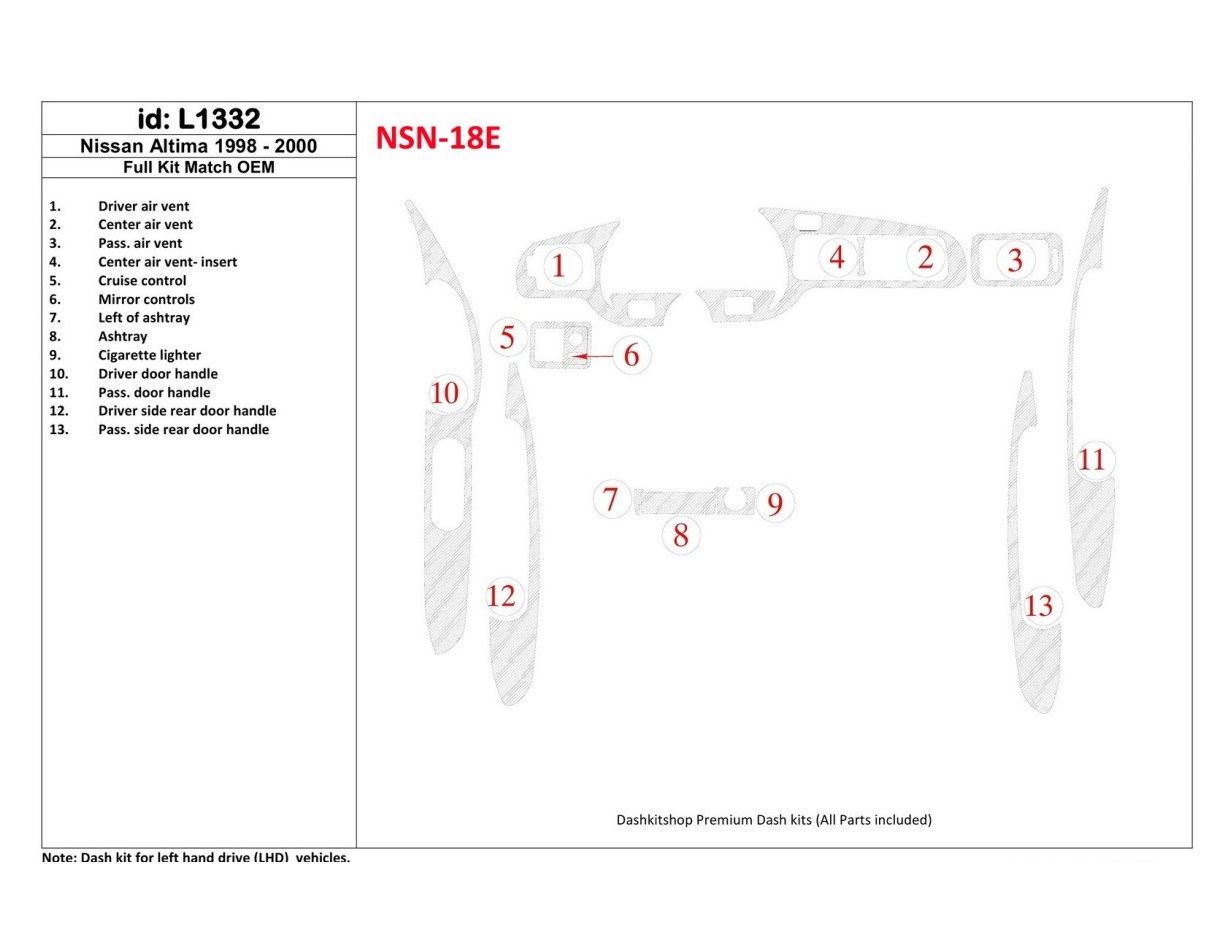 Nissan Altima 1998-2001 Full Set, OEM Compliance, 13 Parts set Cruscotto BD Rivestimenti interni
