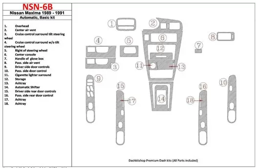 Nissan Maxima 1989-1991 Paquet de base, Boîte automatique, 18 Parts set BD Kit la décoration du tableau de bord - 1 - habillage 