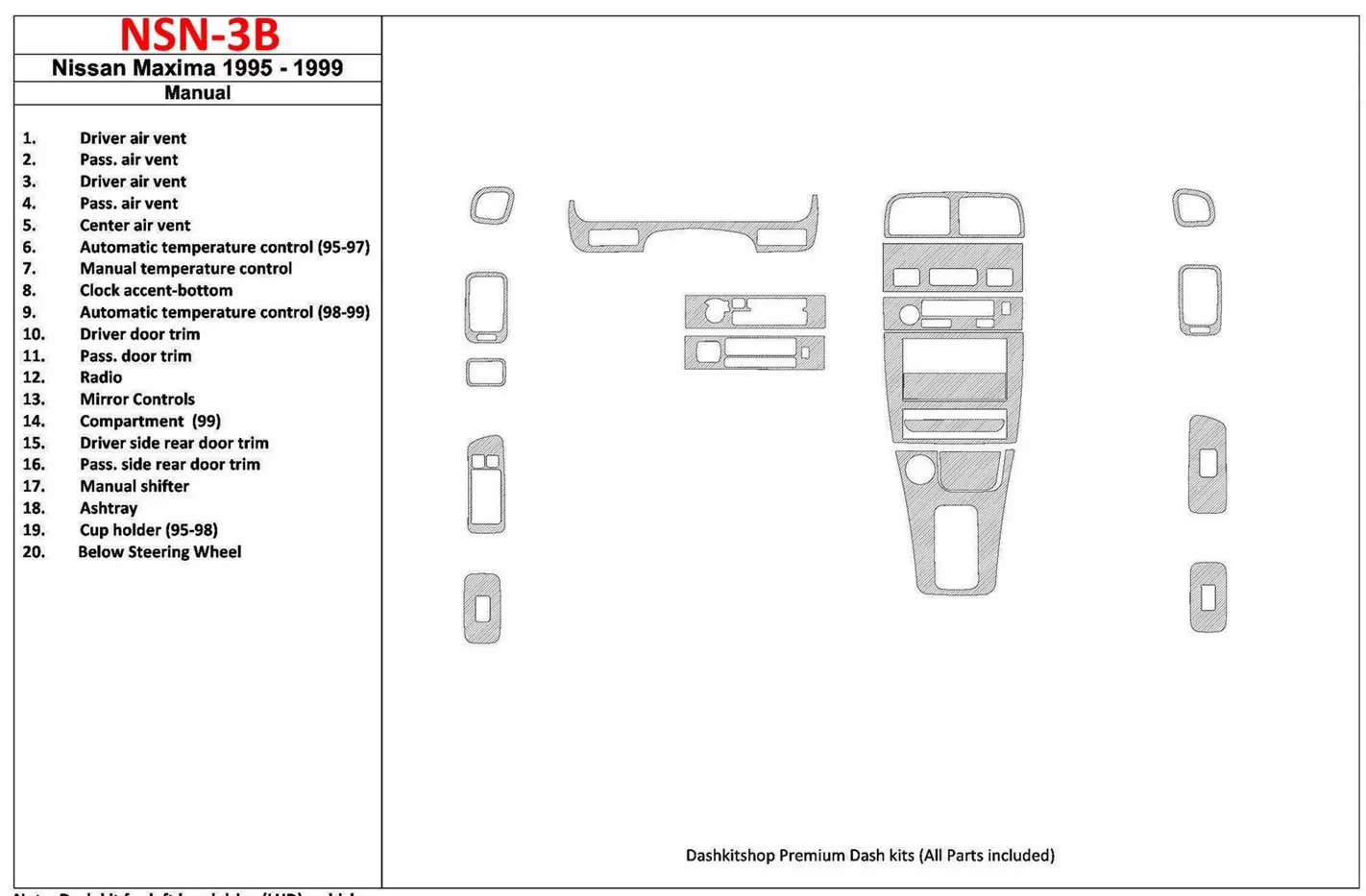 Nissan Maxima 1995-1999 Manual Gearbox, 21 Parts set Interior BD Dash Trim Kit