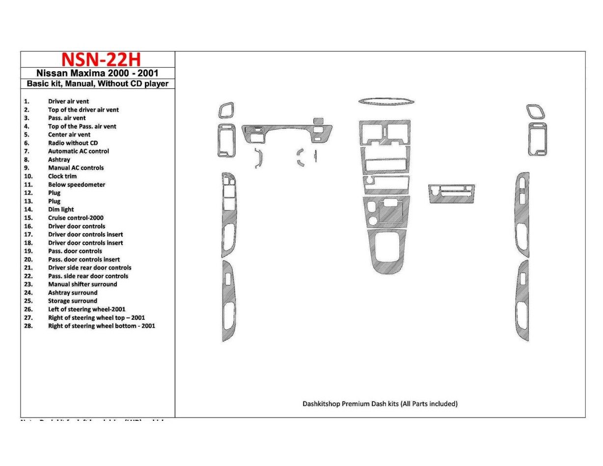 Nissan Maxima 2000-2001 Basic Set, Manual Gearbox, Radio Without CD Player, 28 Parts set BD Interieur Dashboard Bekleding Volhou