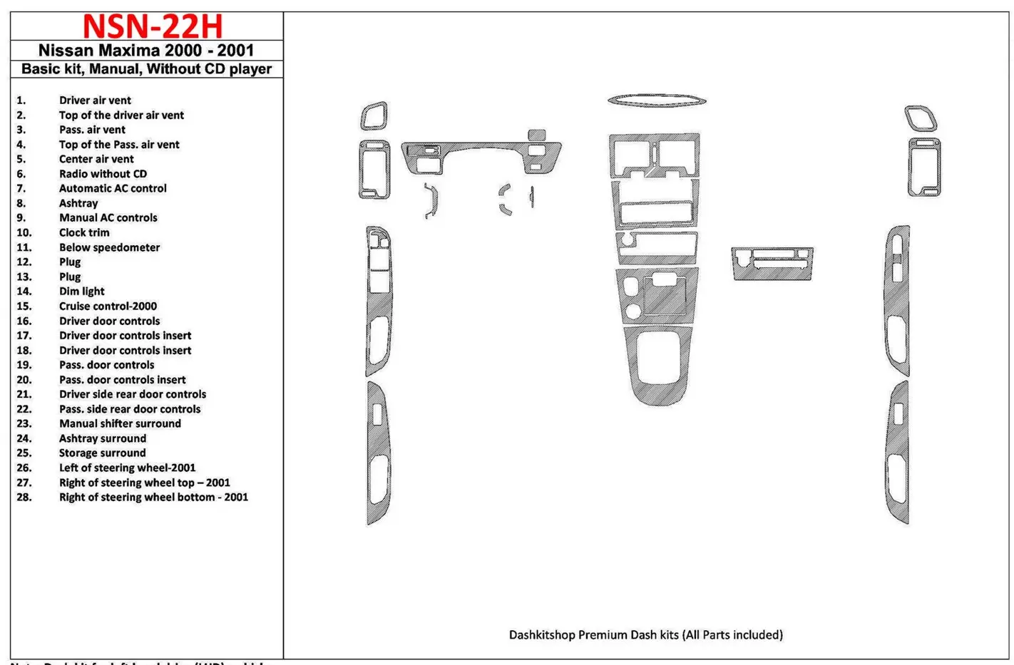 Nissan Maxima 2000-2001 Paquet de base, boîte manuellebox, Radio Sans CD Player, 28 Parts set BD Kit la décoration du tableau de