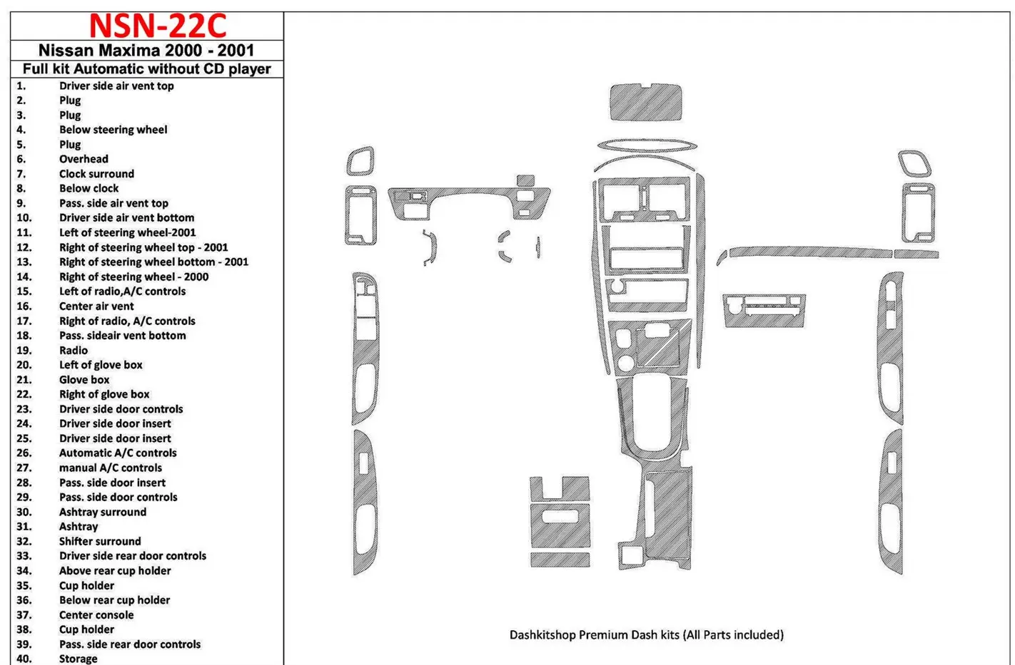 Nissan Maxima 2000-2001 Full Set, Automatic Gearbox, Radio Without CD Player, 40 Parts set BD Interieur Dashboard Bekleding Volh