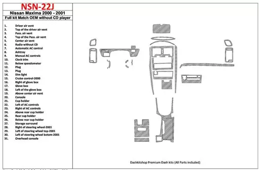 Nissan Maxima 2000-2001 Full Set, Automatic Gearbox, Radio Without CD Player, OEM Compliance, 30 Parts set BD Interieur Dashboar