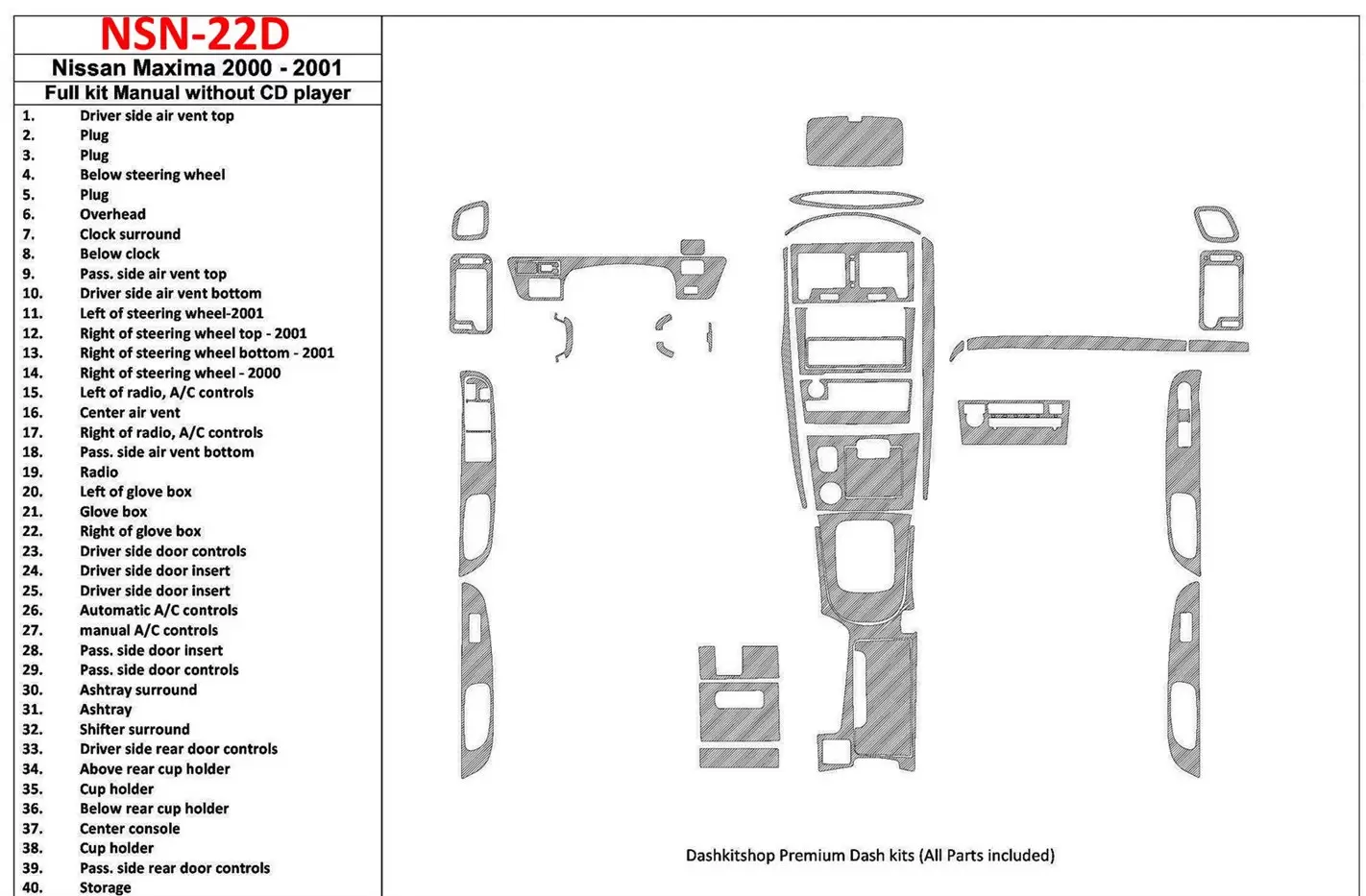 Nissan Maxima 2000-2001 Ensemble Complet, boîte manuellebox, Radio Sans CD Player, 40 Parts set BD Kit la décoration du tableau 