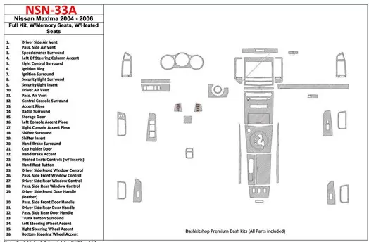 Nissan Maxima 2004-2006 Full Set, Automatic Gear, With Memory Seats,with Heated Seats Interior BD Dash Trim Kit