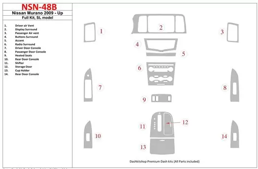 Nissan Murano 2009-UP Ensemble Complet, SL model BD Kit la décoration du tableau de bord - 1 - habillage decor de tableau de bor