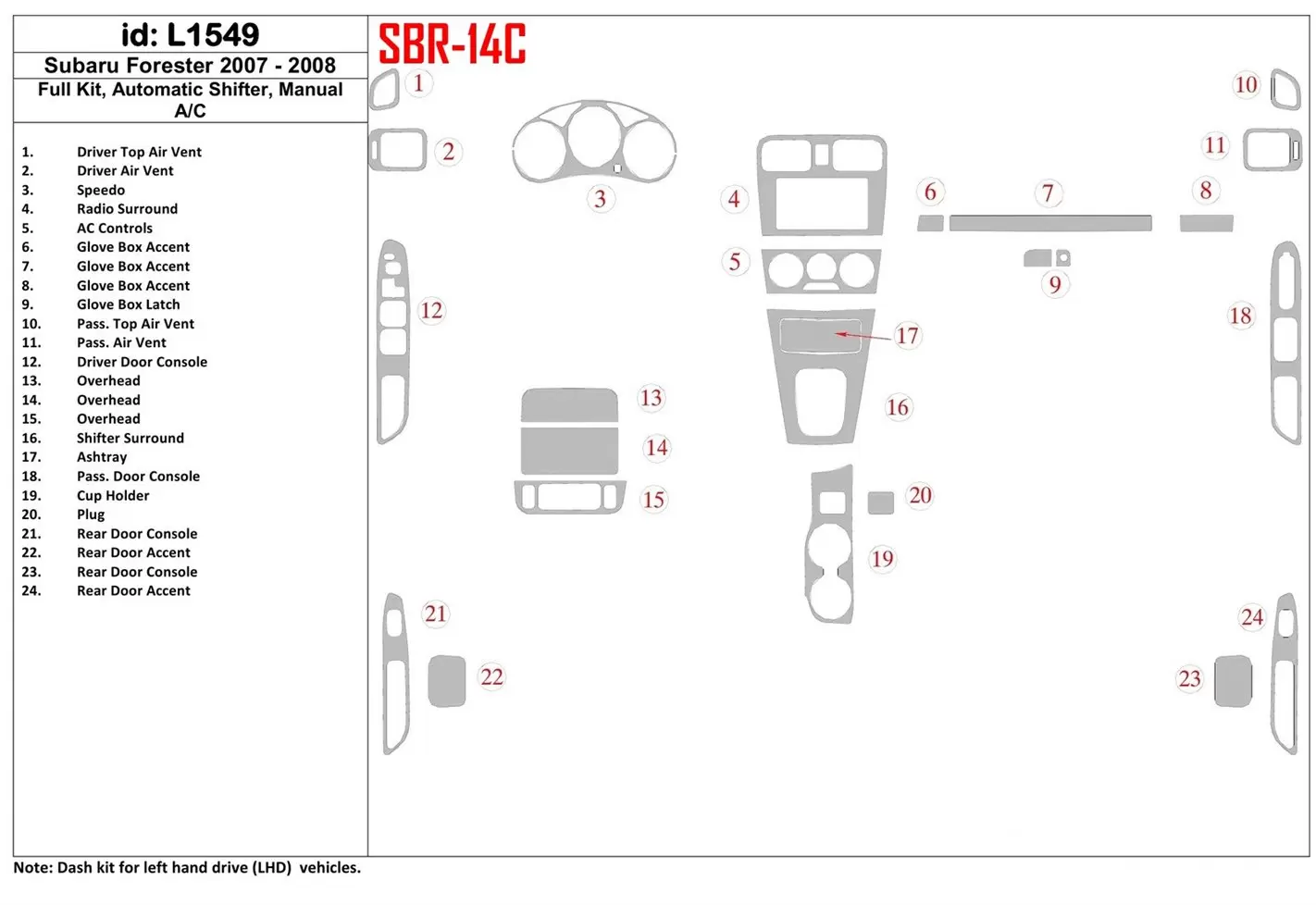 Subaru Forester 2007-2008 Full Set, Manual Gear Box, Manual Gearbox AC Cruscotto BD Rivestimenti interni