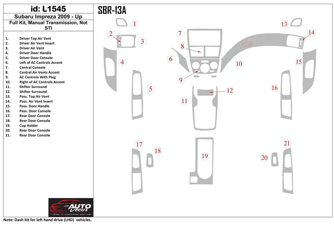 Subaru Impreza 2009-UP Voll Satz, Manual Gear Box, ?? STI BD innenausstattung armaturendekor cockpit dekor - 1- Cockpit Dekor In