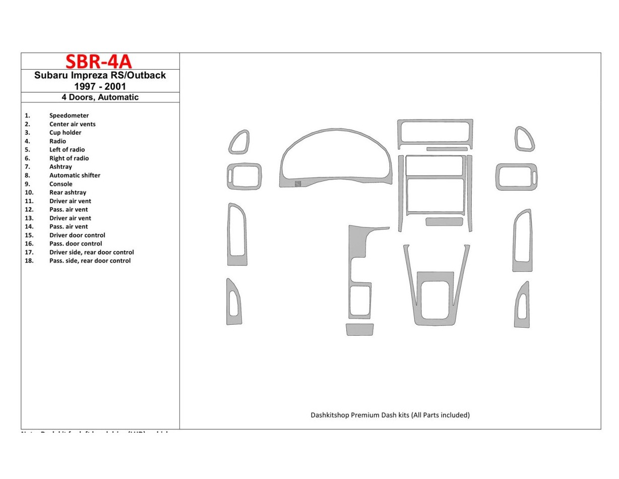 Subaru Impreza RS 1997-UP 4 Des portes, Boîte automatique, 18 Parts set BD Kit la décoration du tableau de bord - 1 - habillage 