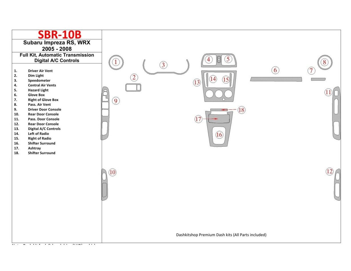 Subaru Impreza WRX 2005-2008 Full Set, Automatic Gear, Automatic AC Control Cruscotto BD Rivestimenti interni