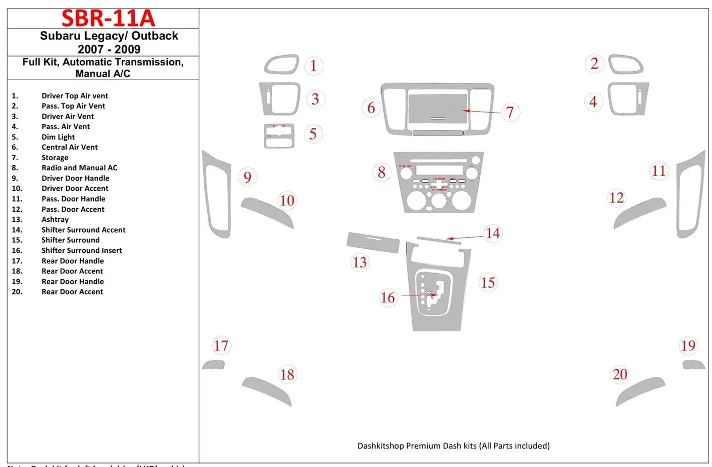 Subaru Legacy 2007-2009 Ensemble Complet, Boîte automatique, boîte manuellebox AC BD Kit la décoration du tableau de bord - 1 - 