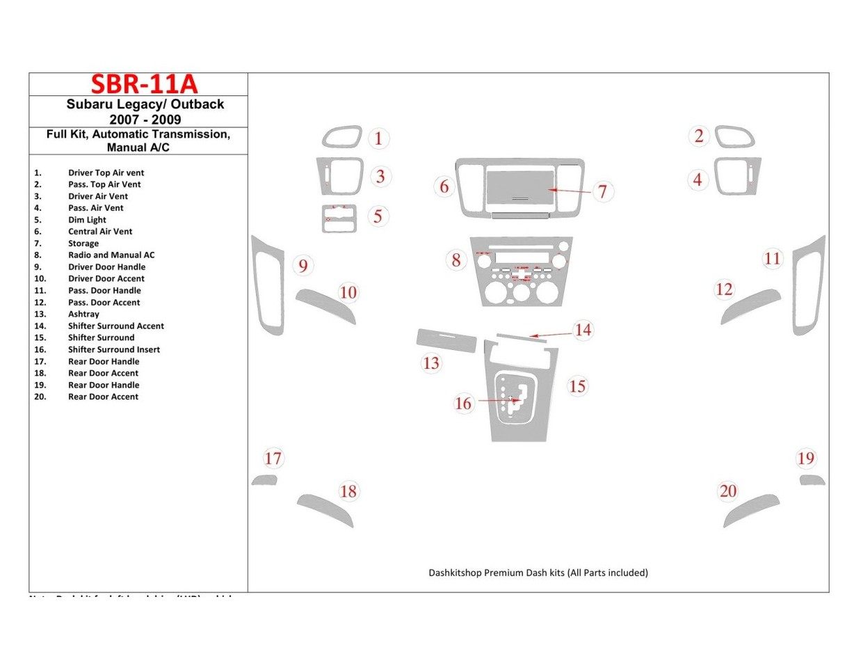 Subaru Legacy 2007-2009 Full Set, Automatic Gear, Manual Gearbox AC Cruscotto BD Rivestimenti interni