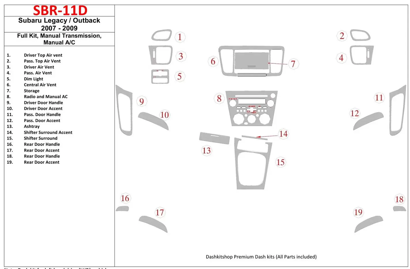 Subaru Legacy 2007-2009 Ensemble Complet, boîte manuelle Box, boîte manuellebox AC BD Kit la décoration du tableau de bord - 1 -