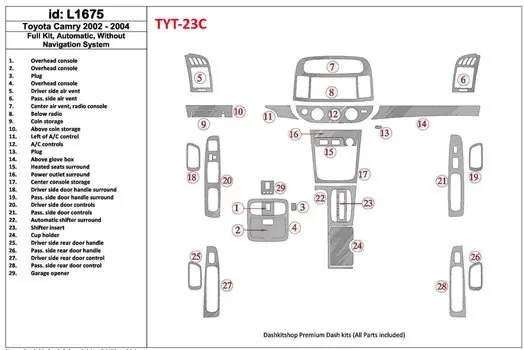 Toyota Camry 2002-2004 Full Set, Automatic Gear, Without NAVI system, Without OEM Cruscotto BD Rivestimenti interni